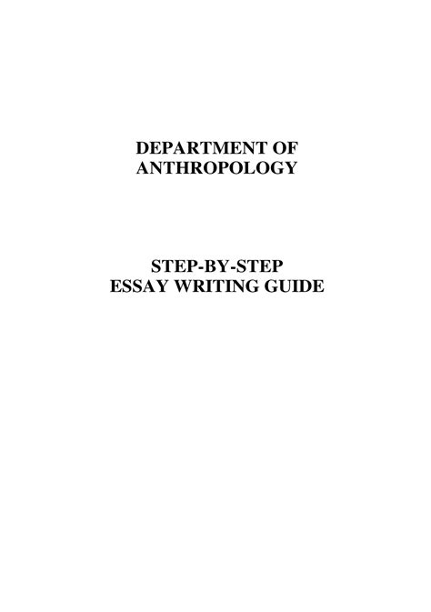 Anthropology Essay Writing Guide 1 Department Of Anthropology Step By Step Essay Writing