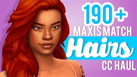 190 Maxis Match Hairs Links The Sims 4 Cc Shopping Haul