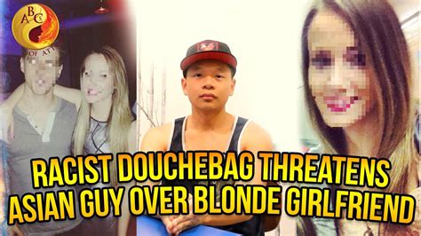 Racist Douchebag Threatens Asian Nice Guy Over Pretty Blonde White Girlfriend Amwf Youtube