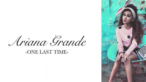 Ariana Grande One Last Time Acapella Version Youtube