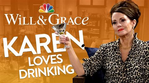 Karen Walker Cant Stop Talking About Alcohol Will And Grace Mashup