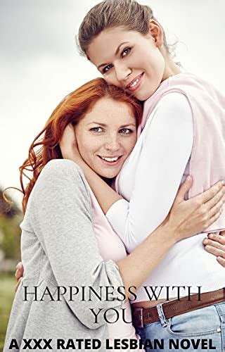 Happiness With You A Xxx Rated Lesbian Novel Ebook Robinson Monica Cristie Au