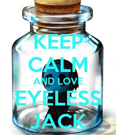 Keep Calm And Love Eyeless Jack Poster Aprilparkins4 Keep Calm O Matic