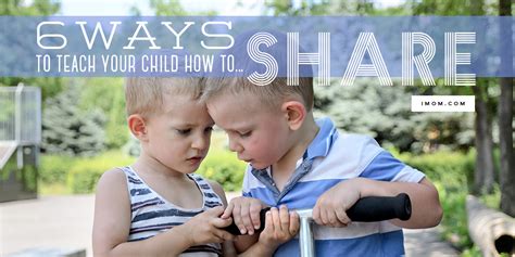 6 Ways To Teach Your Child How To Share Imom