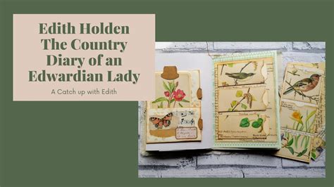 Junk Journal A Catch Up With Edith Holden Country Diary Of An