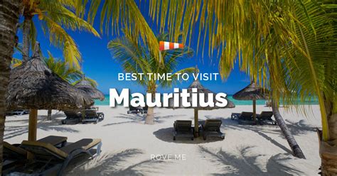Best Time To Visit Mauritius 2024 Weather And 25 Things To Do