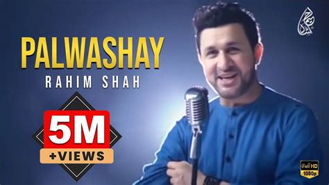 Palwashay By Rahim Shah Pashto New Song 2021 Rahim Shah Official