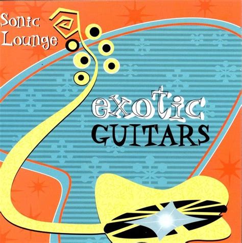 Sonic Lounge Exotic Guitars Cd Album Muziek