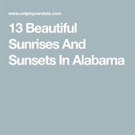 13 Beautiful Sunrises And Sunsets In Alabama Sunrise Sunset