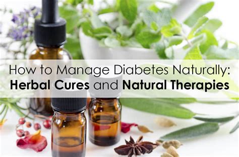 How To Manage Diabetes Naturally Herbal Cures And Natural Therapies