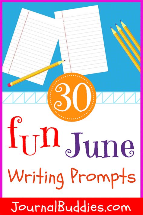 June Writing Prompts 30 Fun Writing Ideas •