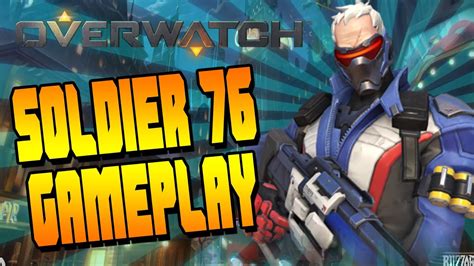 Overwatch Soldier 76 Gameplay Soldier 70 Skill Youtube