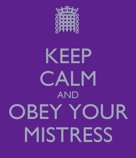 Keep Calm And Obey Your Mistress Poster Elena Keep Calm O Matic