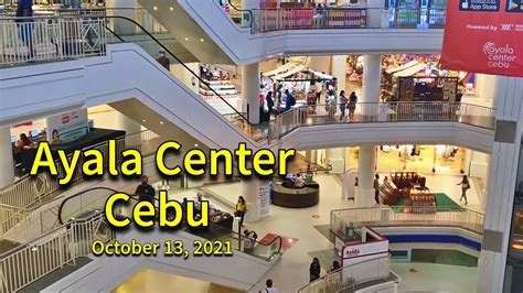 Ayala Center Cebu Mall Visit Window Shopping And Dining Cebu City Philippines October 13