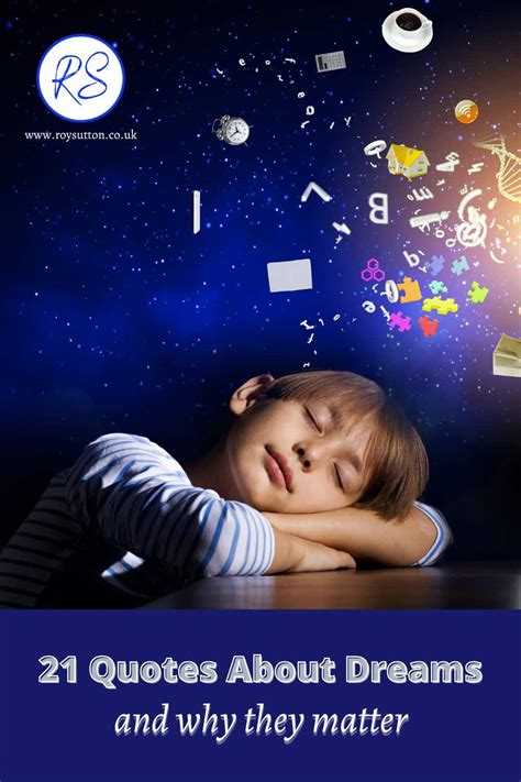 21 Quotes About Dreams And Why They Matter Roy Sutton
