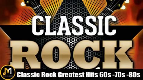 Classic Rock Greatest Hits 60s And 70s And 80s Classic Rock Songs Of All