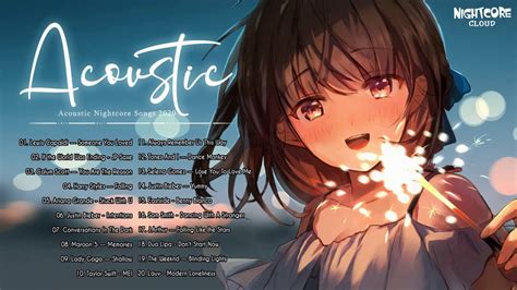 Best Nightcore Acoustic Mix ♪ 1 Hour Special ♪ Most Beautiful