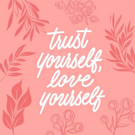 Trust Yourself Love Yourself Quote Lettering Free Vector