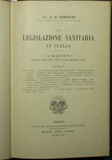La Legislazione Sanitaria In Italia By Cereseto G B 1901 Antica