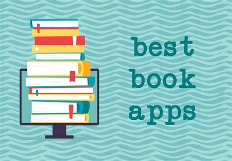 The 6 Best Book Apps For Reading And Discovering New Books Book App