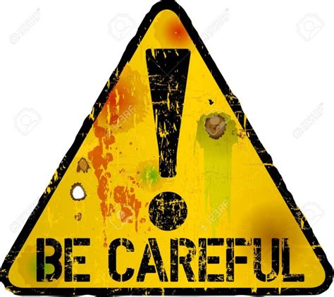 Be Careful Sign Warning Sign Vector Illustration Yapay Zeka Ve