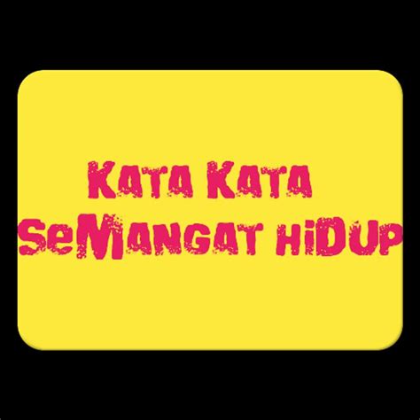 Dijamin harimu akan kembali cerah. Kata Kata Semangat Hidup for Android - APK Download