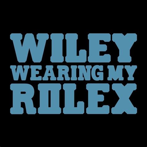 wiley wearing my rolex lyrics and tracklist genius
