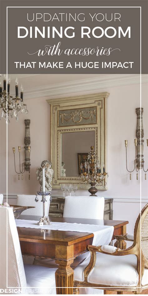 Dining Room Accessories 3 Updates That Make A Huge Difference Dining