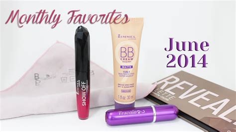 Monthly Beauty Favorites June 2014 Youtube