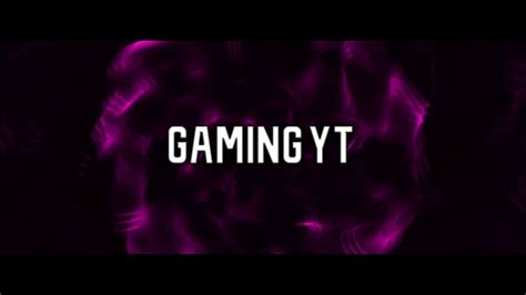 My Intro Gaming Yt Youtube