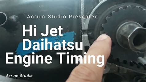 Hijet Daihatsu Engine Timing Engine Timing Adjustments Youtube