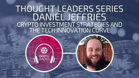 Daniel Jeffries - Crypto Investment Strategies & Tech ...