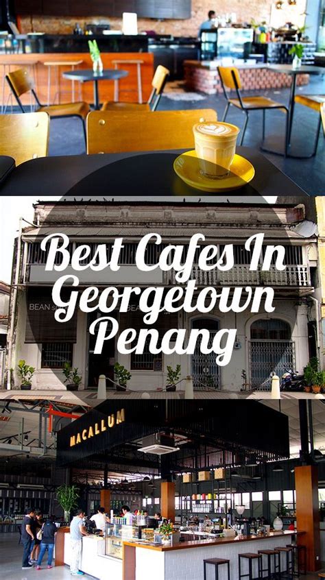 Specialized in the ticketing tips including tour, cruise, flight and trail ticketing. A list of the best cafes in Georgetown, Penang - Malaysia ...