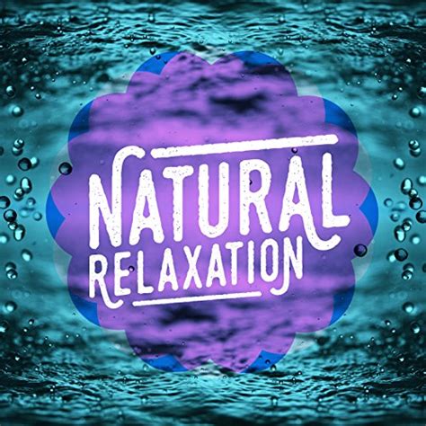 Play Natural Relaxation By Nature Sound Series Nature Sounds For Sleep And Relaxation And Nature