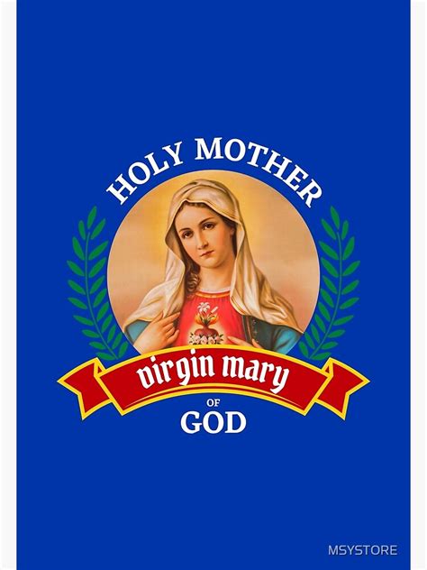 The Holy Mother Of God Virgin Mary Poster By Msystore Redbubble