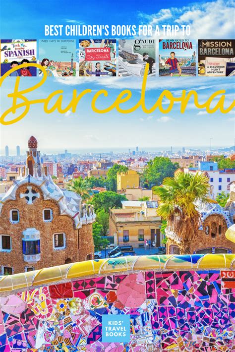 Best Childrens Books For A Trip To Barcelona Kidstravelbooks Visit