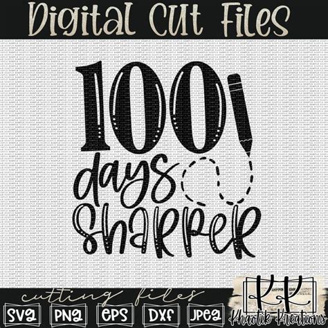 100 Days Sharper Svg Design Svg Svg Design Digital Svg