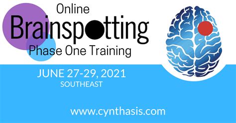 Brainspotting Phase One Training Southeast June Cynthasis