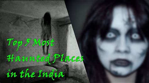 Top 5 Most Haunted Places In The India Youtube