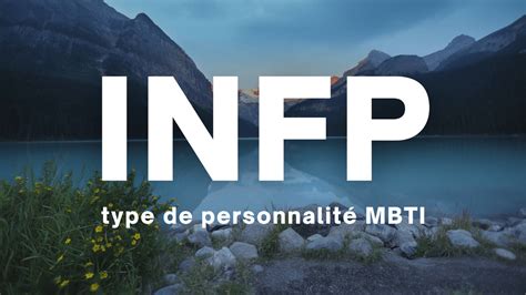 Infp Type De Personnalité Mbti Description Du Type Infp En Français