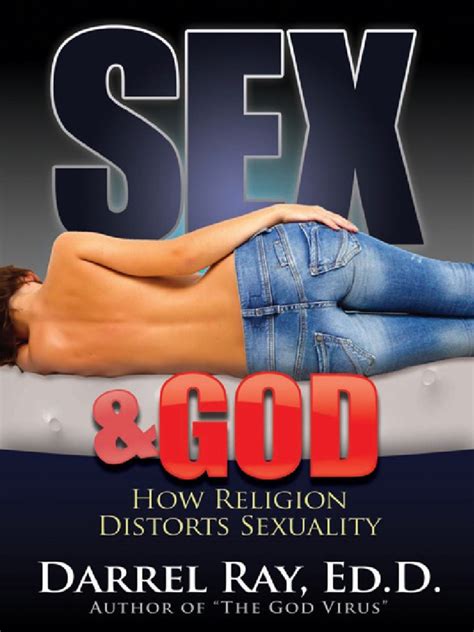Sex And God How Religion Distorts Sexuality By Darrel W Ray Pdf Human Sexual Activity Prayer