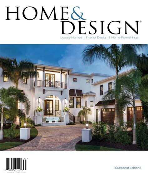 Home And Design Magazine 2017 Suncoast Florida Edition Home Design
