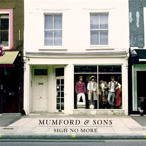 Mumford And Sons Sigh No More