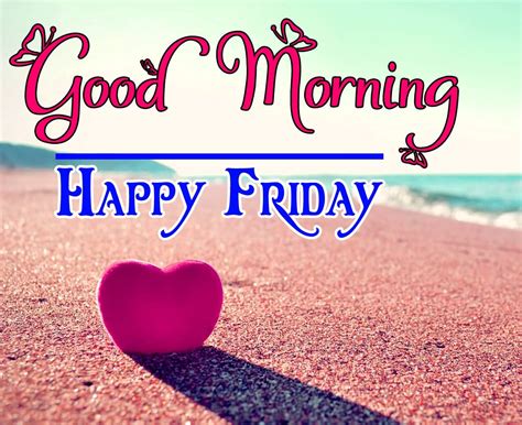 Happy Friday Morning Pictures 20 Good Morning Beautiful Friday