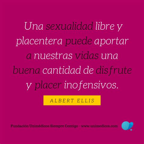 Una Sexualidad Libre Y Placentera Puede Aportar A Nuestras Vidas Una Buena Cantidad De Disfrute