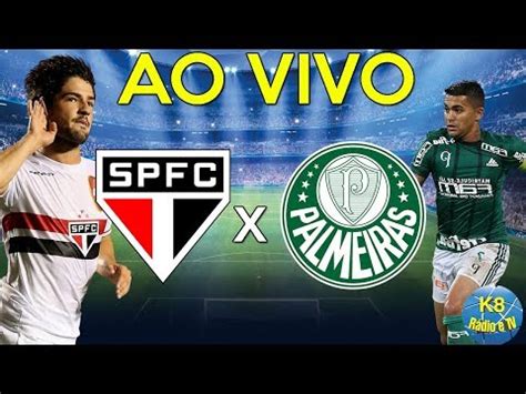 S O Paulo X Palmeiras Ao Vivo Em Hd Youtube