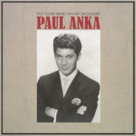 King of mask singer episode 292. Put Your Head On My Shoulder Lyrics - Paul Anka - Only on ...