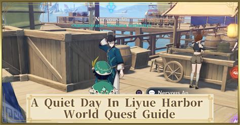 Genshin A Quiet Day In Liyue Harbor Quest Guide Genshin Impact