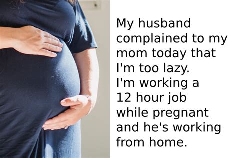 Pregnant Mom Accused Of Being Lazy And Not Performing Her “wife Duties