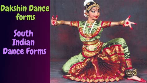 South Indian Dance Forms Bharatnatyam Kuchipudi Mohiniattam